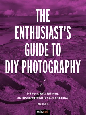cover image of The Enthusiast's Guide to DIY Photography